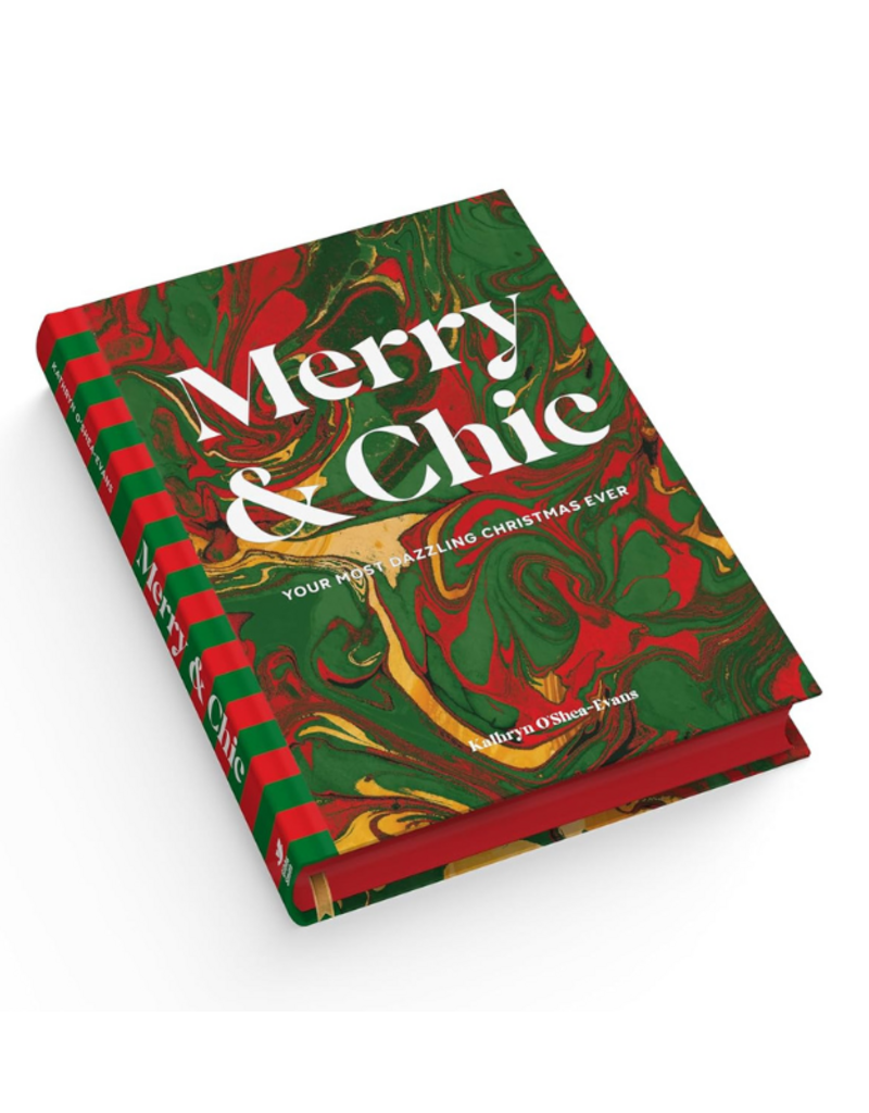 Raincoast Books Merry & Chic: Your Most Dazzling Christmas Ever