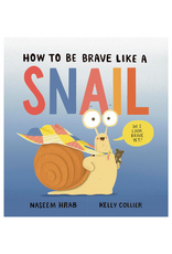 Raincoast Books How to Behave Like a Snail Book