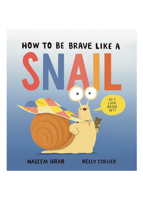 Raincoast Books How to Behave Like a Snail Book