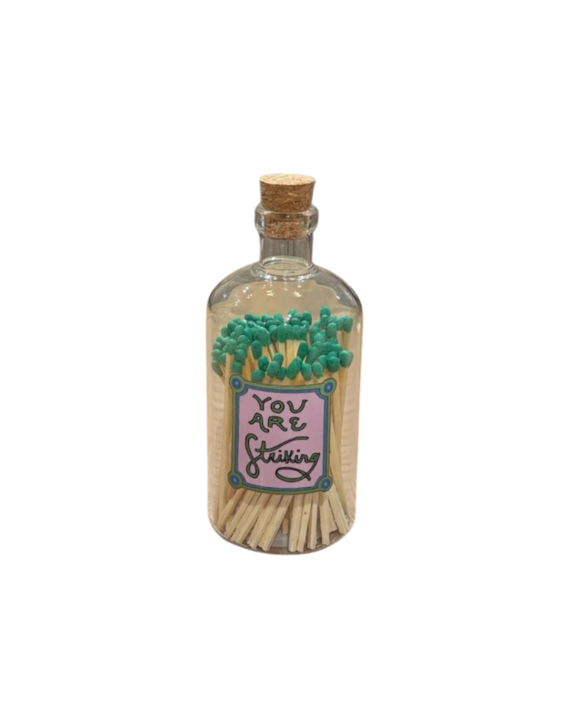 You Are Striking Matchstick Holder