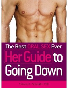 Adams Media Corp. Best Oral Sex Ever:  Her Guide to Going Down