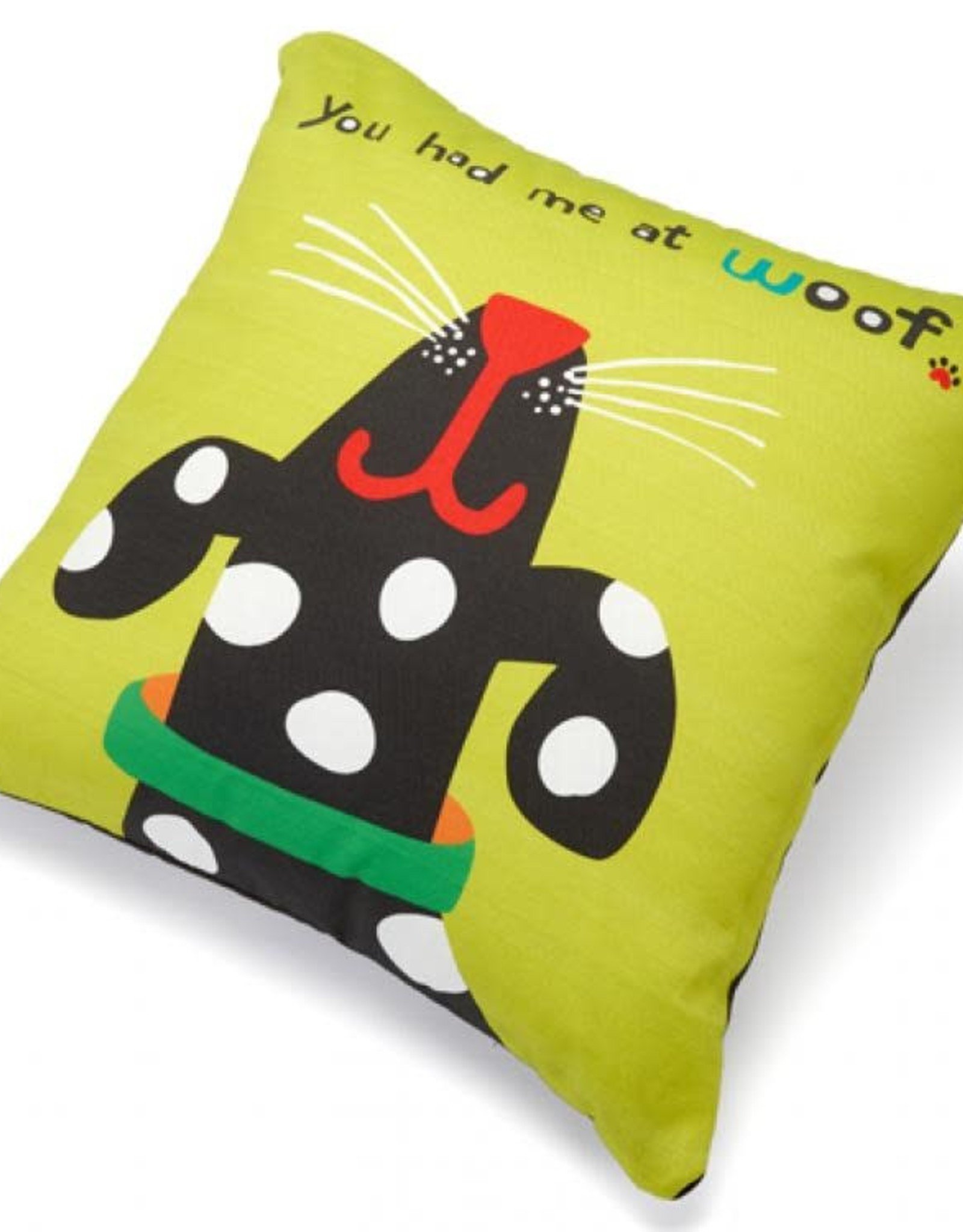 Up Country Up Country You Had Me At Woof Pillow