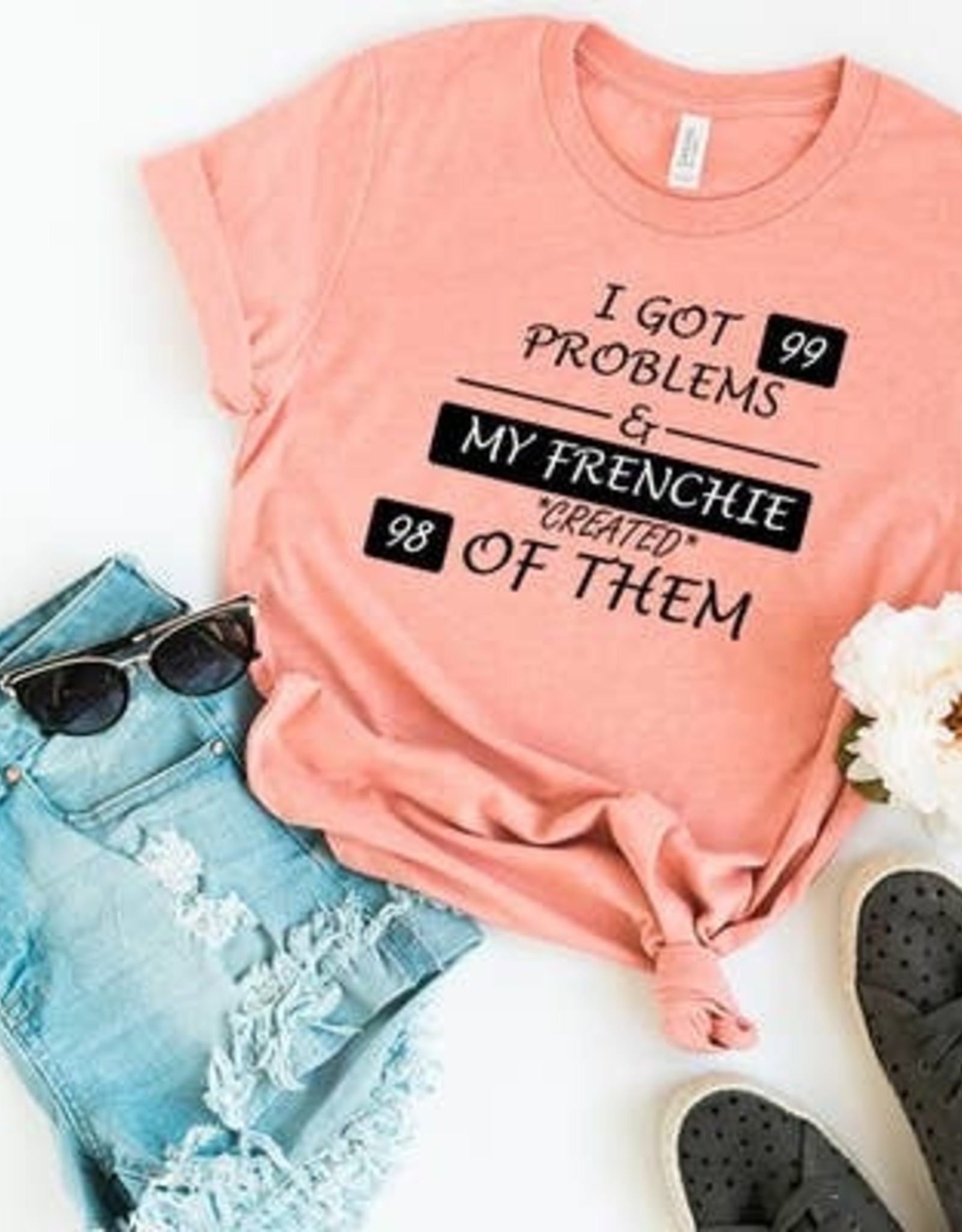 Squishy Faces I Got 99 Problems Shirt