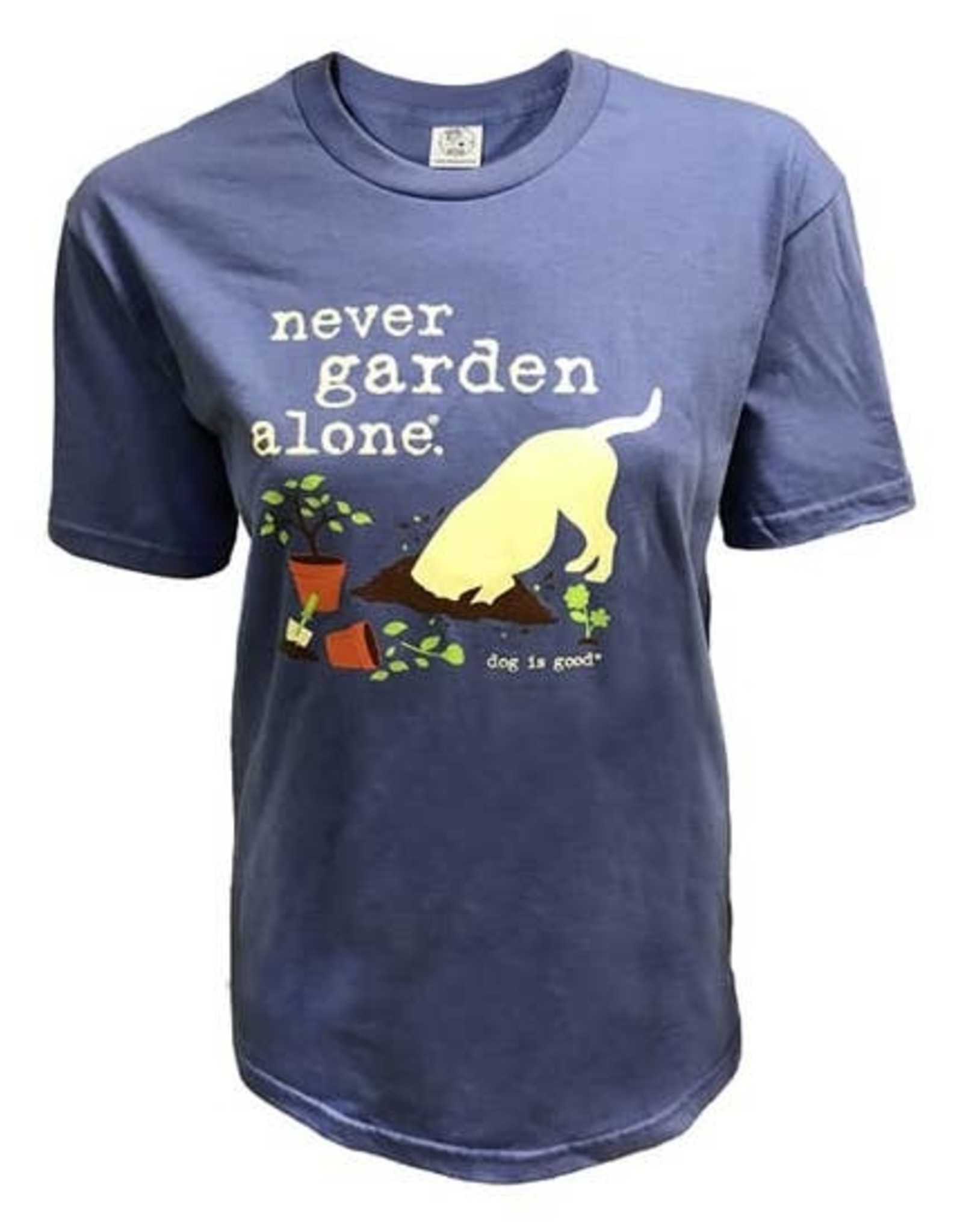 Dog is Good Never Garden Alone Shirt