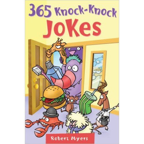 365 Knock-Knock Jokes 365 Knock-Knock Jokes