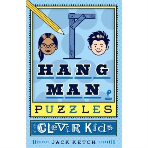 Hangman Puzzles for Clever Kids Hangman Puzzles for Clever Kids