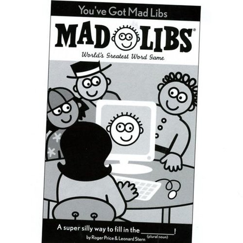 You've Got Mad Libs You've Got Mad Libs