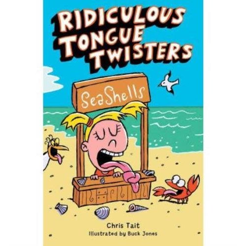 Ridiculous Tongue Twisters Ridiculous Tongue Twisters
