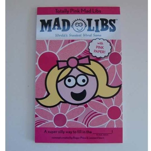 Totally Pink Mad Libs Totally Pink Mad Libs