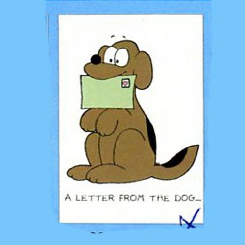 A Letter from the Dog A Letter from the Dog