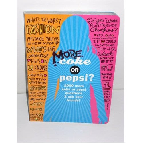 MORE Coke or Pepsi? Book MORE Coke or Pepsi? Book