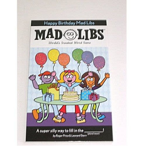 Happy Birthday Mad Libs Happy Birthday Mad Libs