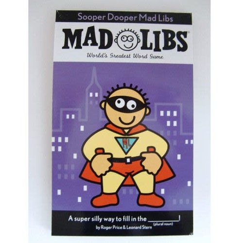 Super Dooper Mad Libs Super Dooper Mad Libs