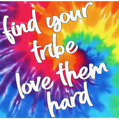 Find your Tribe Love Them Hard Sticker Quote Find your Tribe Love Them Hard Sticker Quote