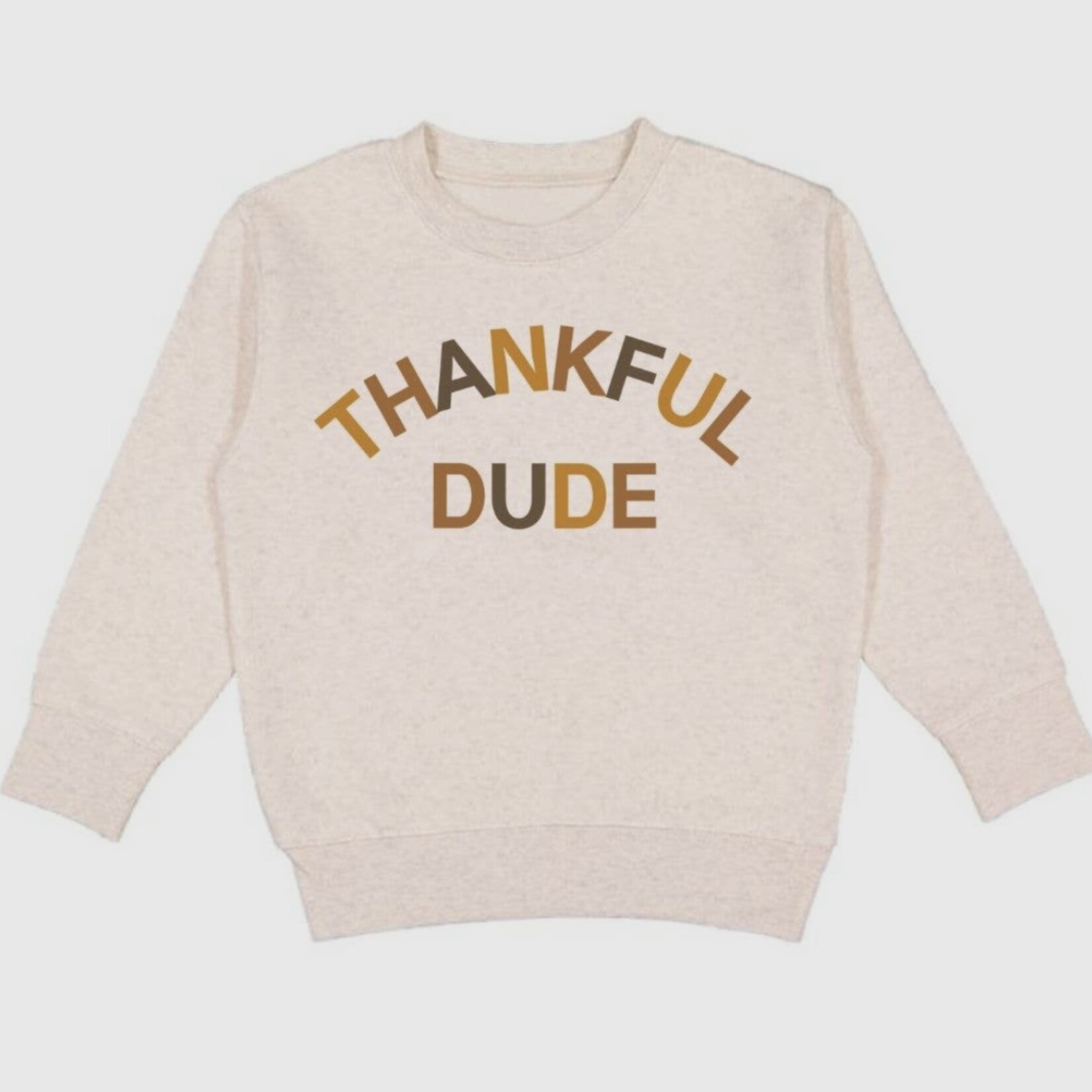 Sweet Wink Thankful Dude Crewneck