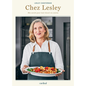 Cardinal Chez Lesley - Mes secrets pour tout réussir en cuisine Cardinal Chez Lesley - Mes secrets pour tout réussir en cuisine