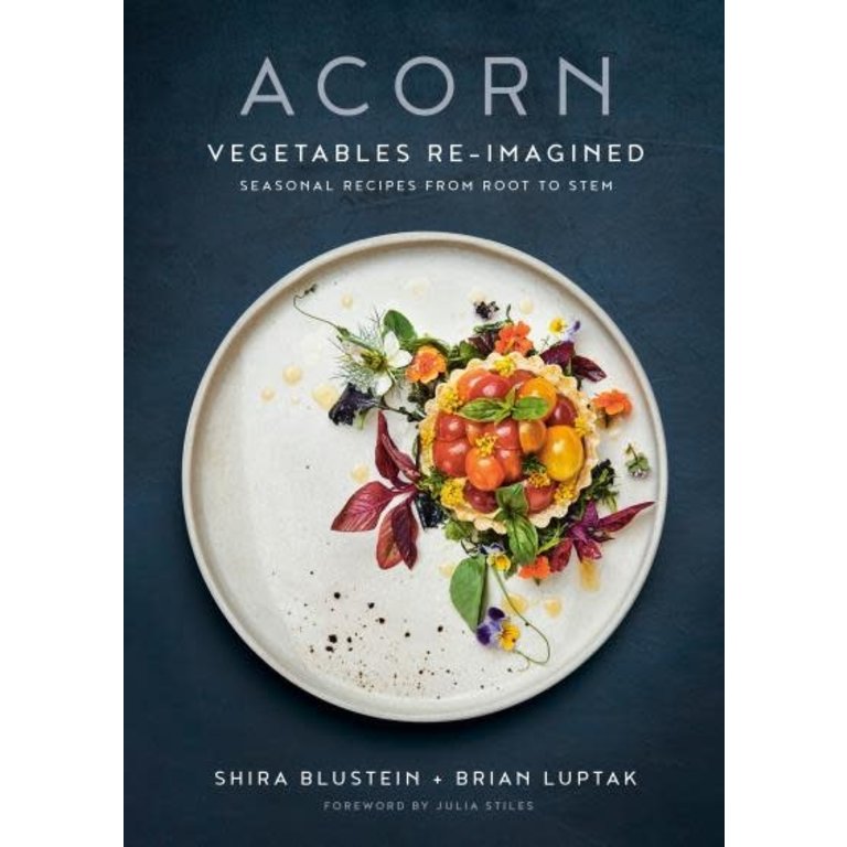 Penguin Acorn - Vegetables Re-Imagined: Seasonal Recipes from Root to Stem