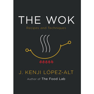 Random J. Kenji Lopez-Alt - The Wok - Recipes and Techniques Random J. Kenji Lopez-Alt - The Wok - Recipes and Techniques