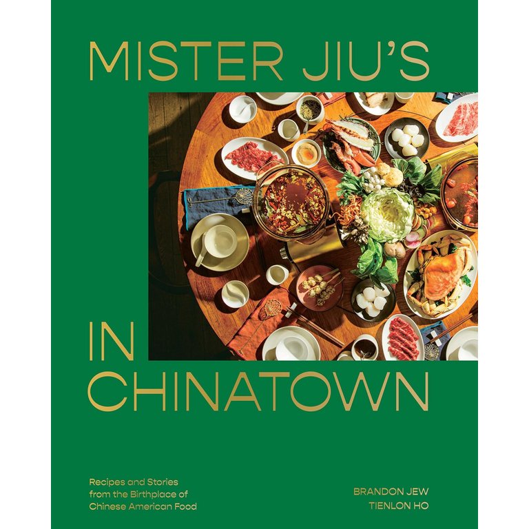 Penguin Mister Jiu's in Chinatown Recipes and Stories from the Birthplace of Chinese American Food [A Cookbook]
