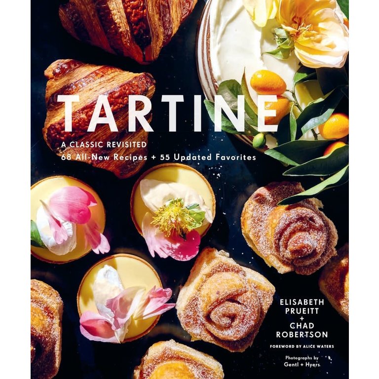Raincoast (RDG) Tartine - A Classic Revisited 68 All-New Recipes + 55 Updated Favorites (EN)