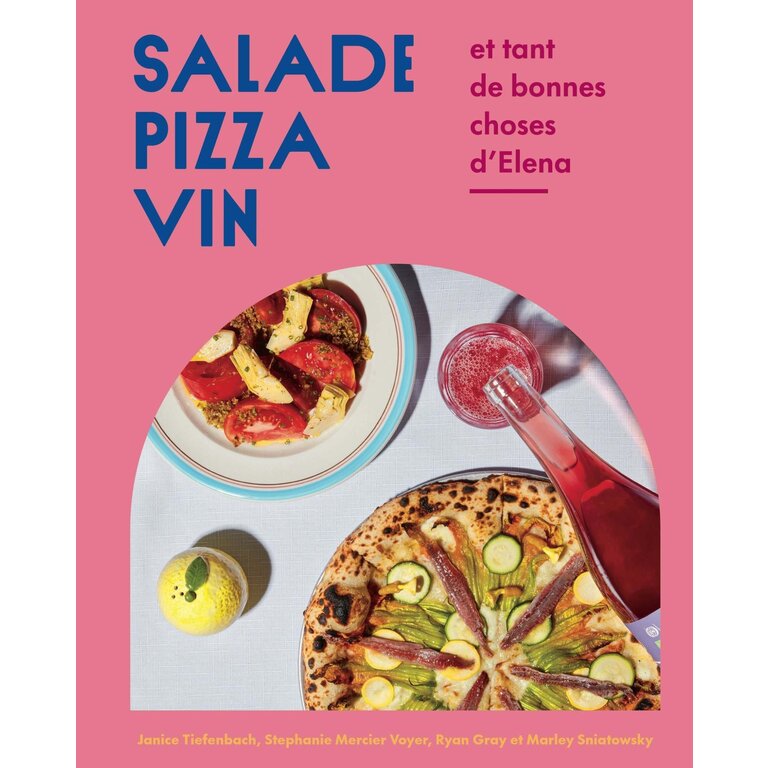 Prologue Salade Pizza Vin : et tant de bonnes choses d'Elena