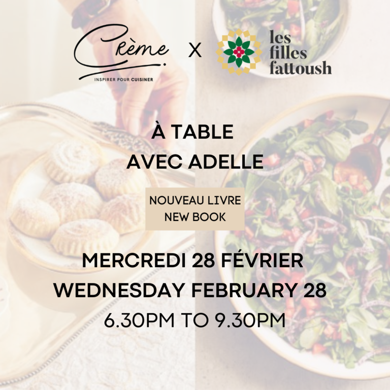 Moments Gourmands Les Filles Fattoush - À La Table d'Adelle - Cuisine Syrienne - 28 Février