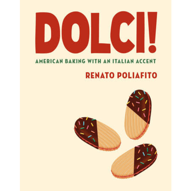 Penguin Dolci! American Baking with an Italian Accent: A Baking Cookbook