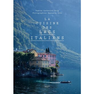 ADP Livre de recettes - Catherine Roig - La Cuisine des Lacs Italiens