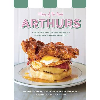 Penguin Arthurs: Home of the Nosh A Big Personality Cookbook of Delicious Jewish Favorites