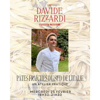 Davide Rizzardi Chef Davide Rizzardi - Cours Dînatoire Interactif Saveurs d'Italie : Pâtes Fraîches du Sud de l'Italie - 25 Février
