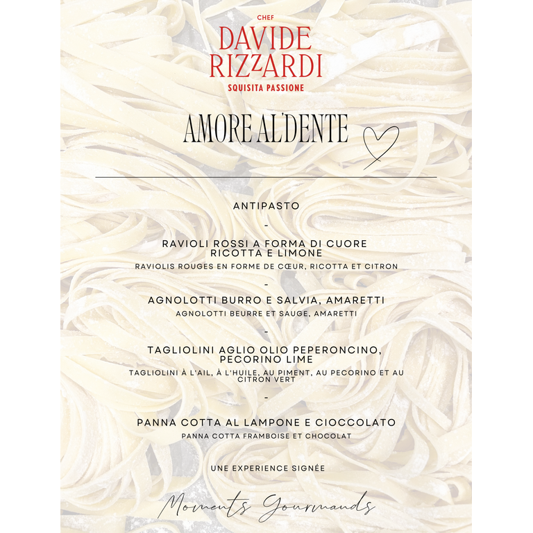 Davide Rizzardi Chef Davide Rizzardi - Menu de Saint-Valentin "Amore Al Dente"- 14 Février