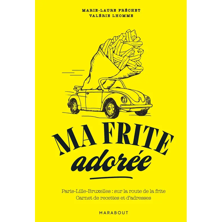 ADP Marie-Laure Fréchet & Valérie Lhomme - Ma Frite Adorée