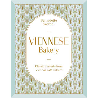 Penguin Bernadette Wörndl - Viennese Bakery Classic Desserts from Vienna's Café Culture