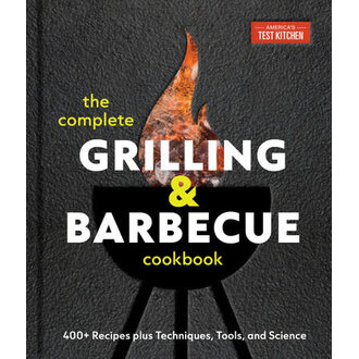 Penguin America's Test Kitchen - The Complete Grilling and Barbecue Cookbook