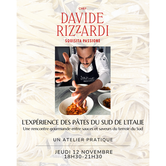 Moments Gourmands Chef Davide Rizzardi - L'Expérience des Pâtes du Sud de L'Italie - 12 Novembre
