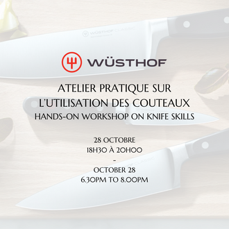 Wusthof Présenté par Wüsthof : Atelier Pratique sur L'utilisation des Couteaux - 27 Octobre