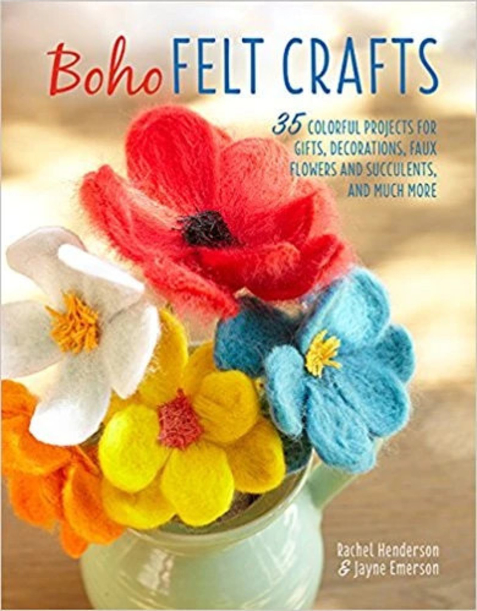 Rachel Hendersen Boho Felt Crafts by Rachel Hendersen