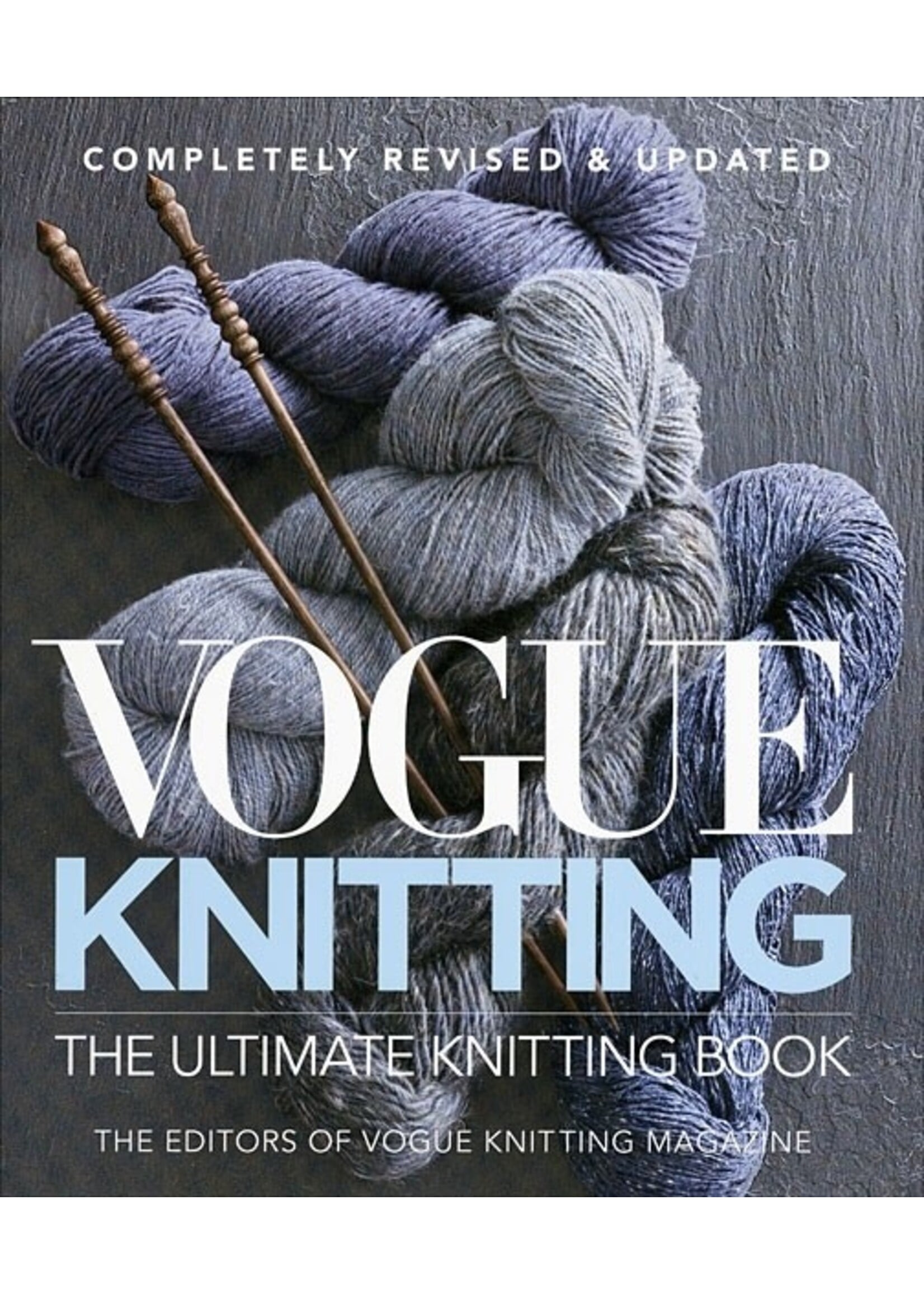 Vogue Knitting Magazine Vogue Knitting the Ultimate Knitting Book: Completely Revised & Updated (Revised)