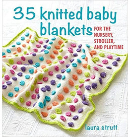 Laura Strutt 35 Knitted Baby Blankets by Laura Strutt