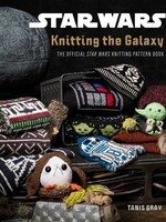 Tanis Gray Star Wars Knitting the Galaxy, The Official Star Wars Knitting Pattern Book