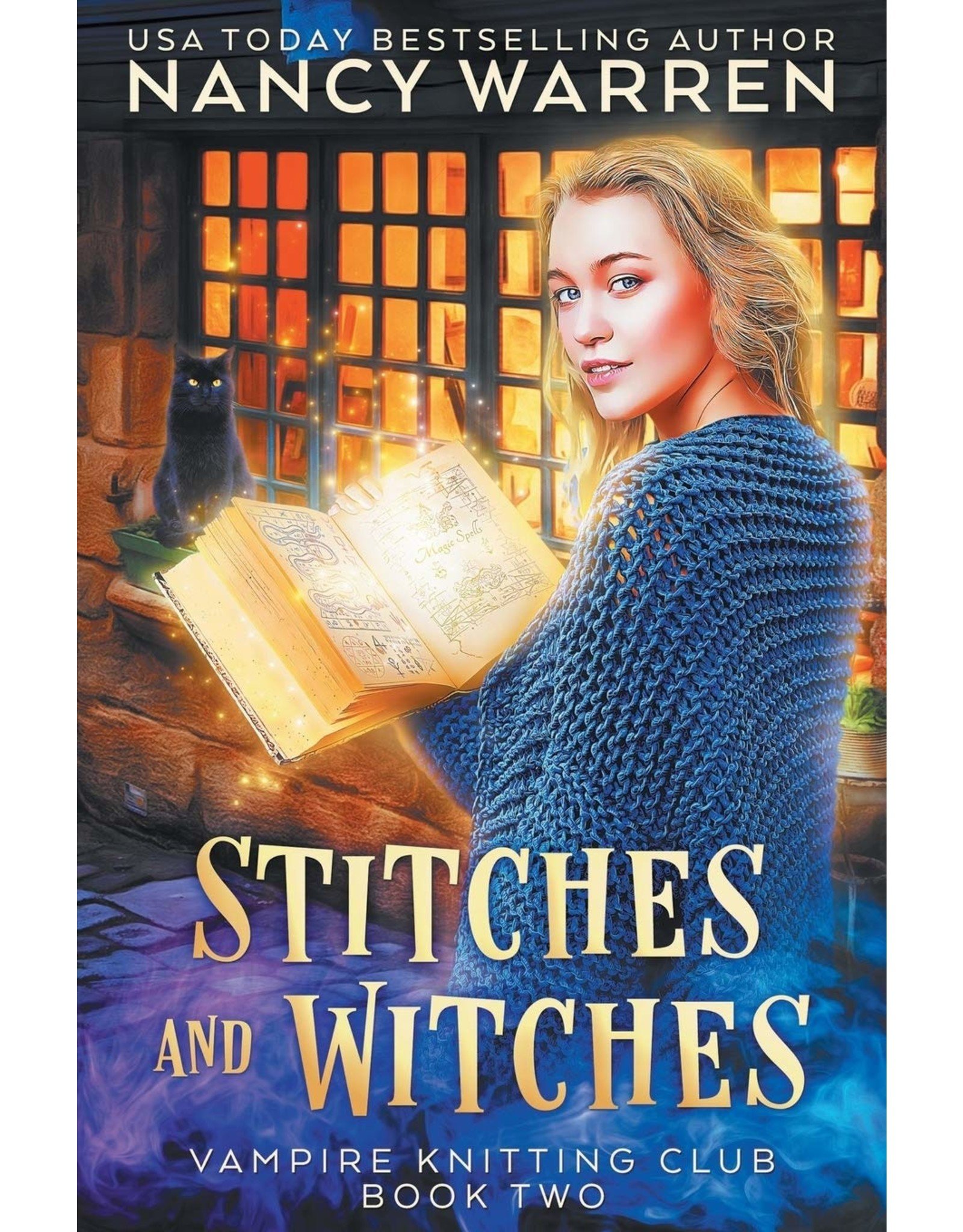 Nancy Warren Stitches and Witches (Book 2) by Nancy Warren