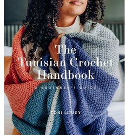 Toni Lipsey The Tunisian Crochet Handbook: A Beginner's Guide  by Toni Lipsey