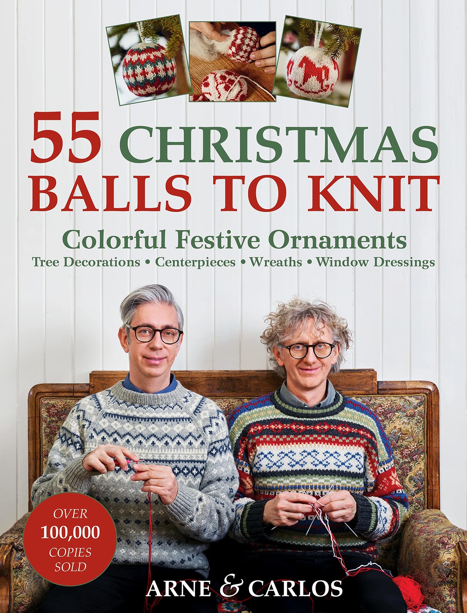 55 Christmas Balls to Knit by Arne & Carlos