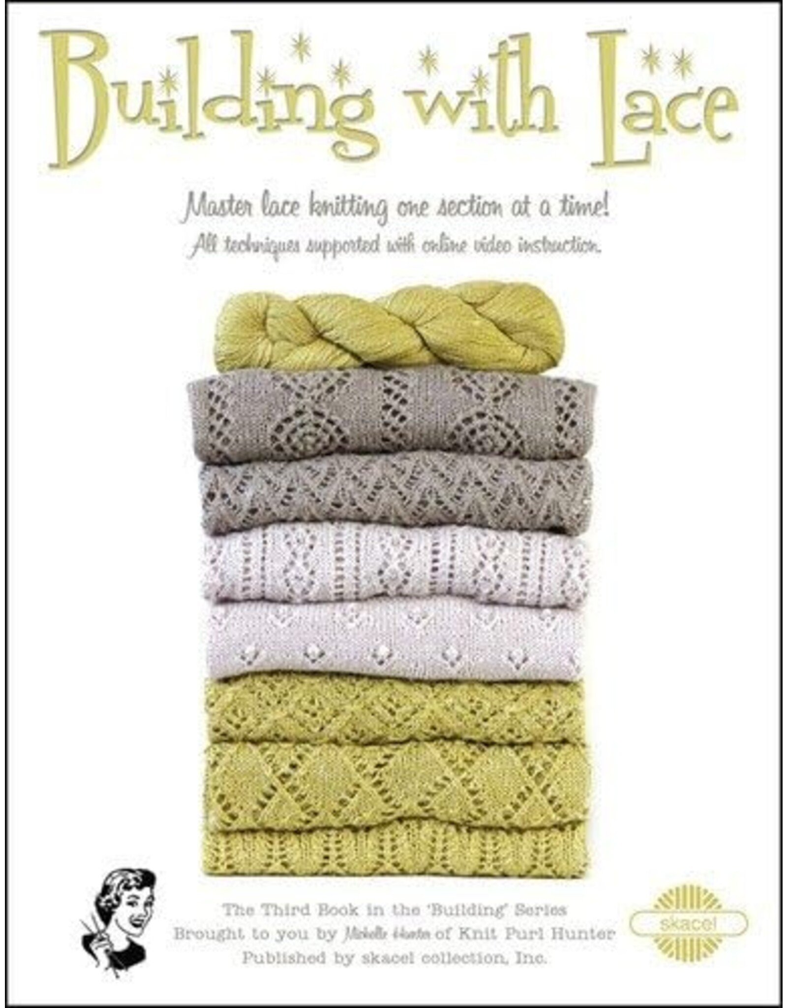 Knit Purl Hunter Building With Lace Pattern Book by Michelle Hunter