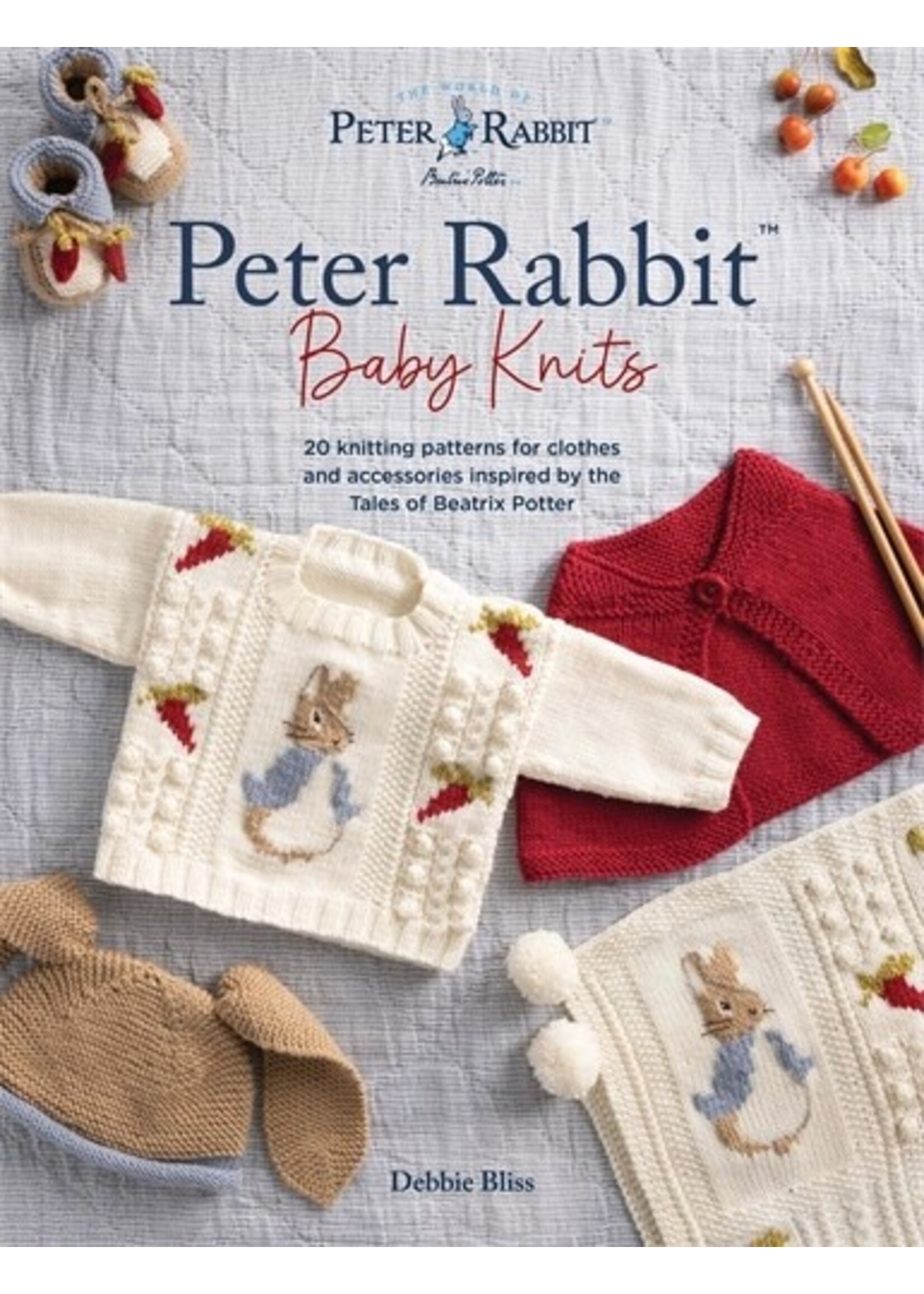 Debbie Bliss Peter Rabbit Baby Knits: 20 knitting patterns for clothes and accessories inspired by the Tales of Beatrix Potter