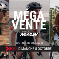 Tout savoir sur la Méga Vente Cycle Néron : édition 2025