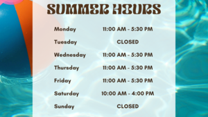 Summer Hours & Easy Ways to Shop With Us! ☀️ Summer Hours & Easy Ways to Shop With Us! ☀️
