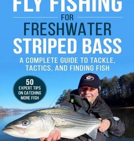 Henry Cowen Fly Fishing for Freshwater Striped Bass - Henry Cowen