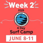 SURF CAMP 2026 (WEEK 2) JUNE 8-11