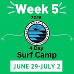 SURF CAMP 2026 (WEEK 5) JUNE 29-JULY 2